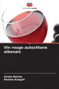 bokomslag Vin rouge autochtone albanais