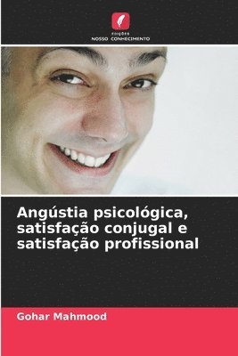 Angstia psicolgica, satisfao conjugal e satisfao profissional 1