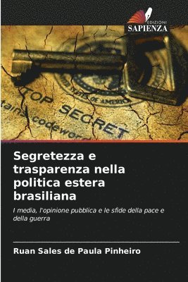 bokomslag Segretezza e trasparenza nella politica estera brasiliana