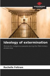 bokomslag Ideology of extermination