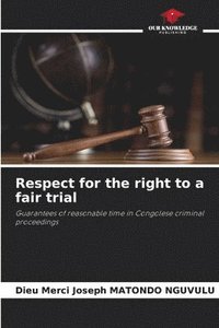 bokomslag Respect for the right to a fair trial