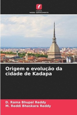 bokomslag Origem e evoluo da cidade de Kadapa