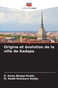 bokomslag Origine et volution de la ville de Kadapa