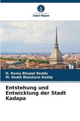 Entstehung und Entwicklung der Stadt Kadapa 1