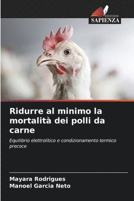 bokomslag Ridurre al minimo la mortalit dei polli da carne