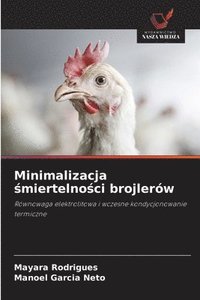 bokomslag Minimalizacja &#347;miertelno&#347;ci brojlerw