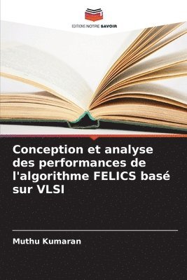 bokomslag Conception et analyse des performances de l'algorithme FELICS bas sur VLSI