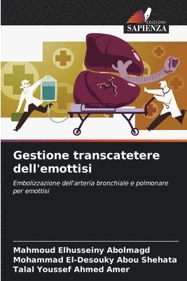 Gestione transcatetere dell'emottisi 1