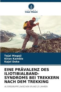 bokomslag Eine Prvalenz Des Iliotibialband-Syndroms Bei Trekkern Nach Dem Trekking