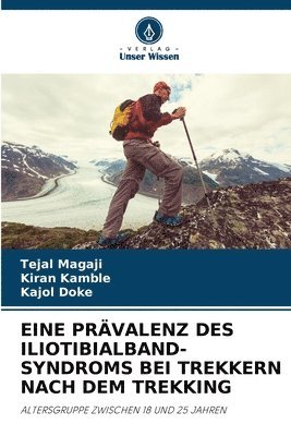 Eine Prvalenz Des Iliotibialband-Syndroms Bei Trekkern Nach Dem Trekking 1