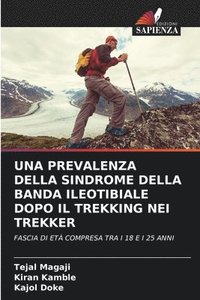 bokomslag Una Prevalenza Della Sindrome Della Banda Ileotibiale Dopo Il Trekking Nei Trekker