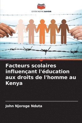 bokomslag Facteurs scolaires influençant l'éducation aux droits de l'homme au Kenya