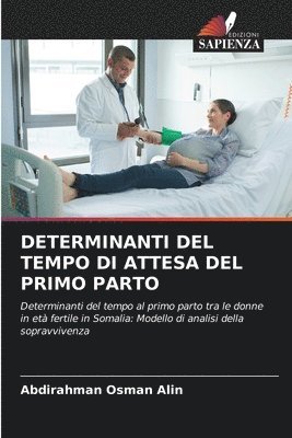 Abdirahman Osman Alin - Determinanti del Tempo Di Attesa del Primo Parto, Häftad