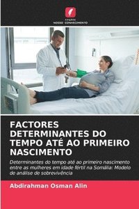 bokomslag Factores Determinantes Do Tempo Até Ao Primeiro Nascimento