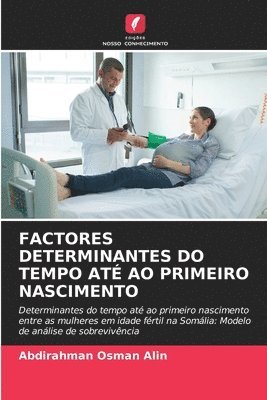 bokomslag Factores Determinantes Do Tempo Até Ao Primeiro Nascimento