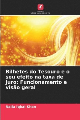 Bilhetes do Tesouro e o seu efeito na taxa de juro 1