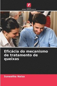 bokomslag Eficcia do mecanismo de tratamento de queixas