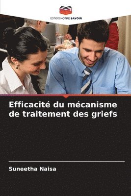 bokomslag Efficacit du mcanisme de traitement des griefs