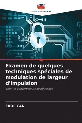 bokomslag Examen de quelques techniques spciales de modulation de largeur d'impulsion