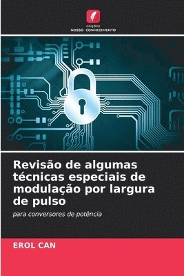 bokomslag Reviso de algumas tcnicas especiais de modulao por largura de pulso