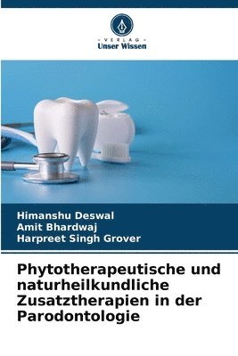 bokomslag Phytotherapeutische und naturheilkundliche Zusatztherapien in der Parodontologie