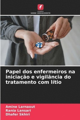 Papel dos enfermeiros na iniciao e vigilncia do tratamento com ltio 1