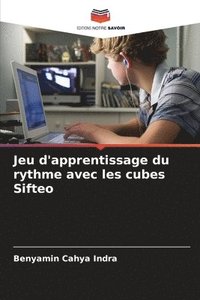 bokomslag Jeu d'apprentissage du rythme avec les cubes Sifteo