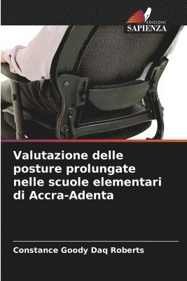 bokomslag Valutazione delle posture prolungate nelle scuole elementari di Accra-Adenta