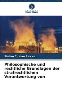 bokomslag Philosophische und rechtliche Grundlagen der strafrechtlichen Verantwortung von