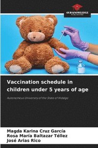 bokomslag Vaccination schedule in children under 5 years of age