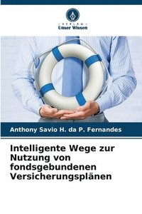 bokomslag Intelligente Wege zur Nutzung von fondsgebundenen Versicherungsplnen