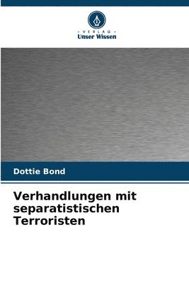 Verhandlungen mit separatistischen Terroristen 1