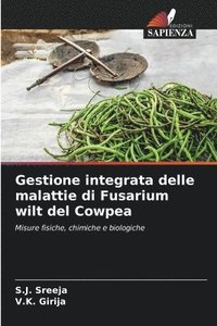 bokomslag Gestione integrata delle malattie di Fusarium wilt del Cowpea