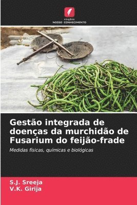 bokomslag Gesto integrada de doenas da murchido de Fusarium do feijo-frade