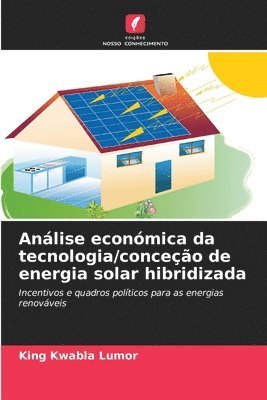 bokomslag Anlise econmica da tecnologia/conceo de energia solar hibridizada