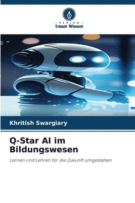 bokomslag Q-Star AI im Bildungswesen