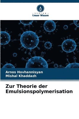 bokomslag Zur Theorie der Emulsionspolymerisation