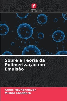 Sobre a Teoria da Polimerizao em Emulso 1