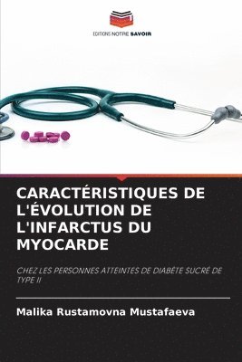 Caractéristiques de l'Évolution de l'Infarctus Du Myocarde 1