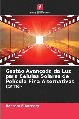 bokomslag Gesto Avanada da Luz para Clulas Solares de Pelcula Fina Alternativas CZTSe