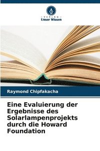 bokomslag Eine Evaluierung der Ergebnisse des Solarlampenprojekts durch die Howard Foundation