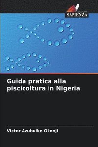 bokomslag Guida pratica alla piscicoltura in Nigeria