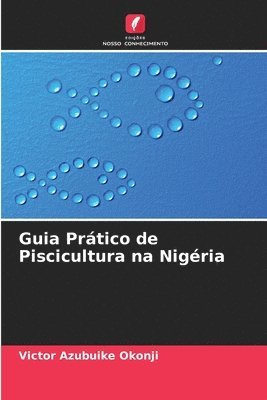 bokomslag Guia Prtico de Piscicultura na Nigria