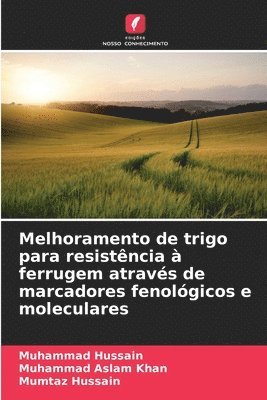 bokomslag Melhoramento de trigo para resistência à ferrugem através de marcadores fenológicos e moleculares