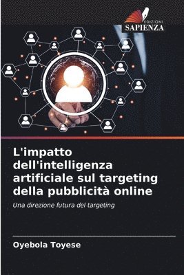 bokomslag L'impatto dell'intelligenza artificiale sul targeting della pubblicit online