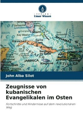 bokomslag Zeugnisse von kubanischen Evangelikalen im Osten