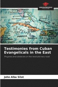 bokomslag Testimonies from Cuban Evangelicals in the East