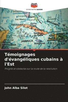 Tmoignages d'vangliques cubains  l'Est 1