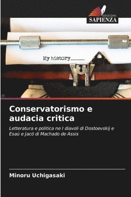 Conservatorismo e audacia critica