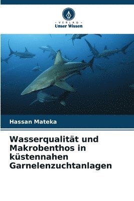 bokomslag Wasserqualität und Makrobenthos in küstennahen Garnelenzuchtanlagen